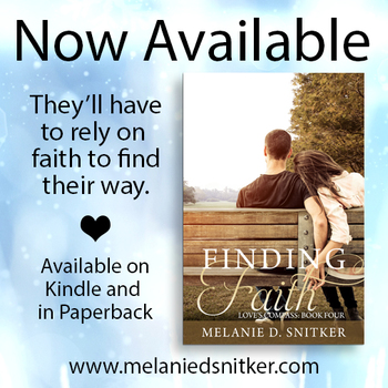 Finding Faith (Love's Compass: Book 4) by Melanie D. Snitker is now available! 