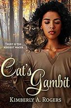 Cat's Gambit by Kimberly A. Rogers