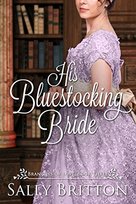 His Bluestocking Bride by Sally Britton