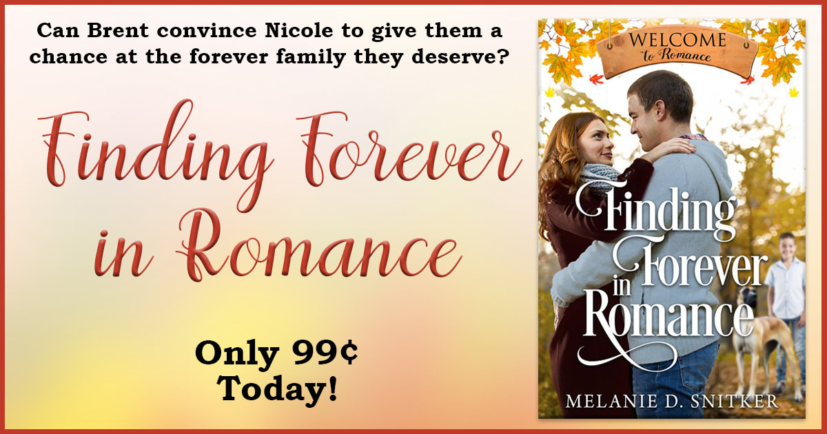 Finding Forever in Romance by Melanie D. Snitker - Only $0.99 Today!