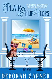 A Flair for Flip-Flops ​by Deborah Garner