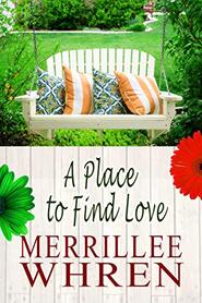 A Place to Find Love by Merrillee Whren