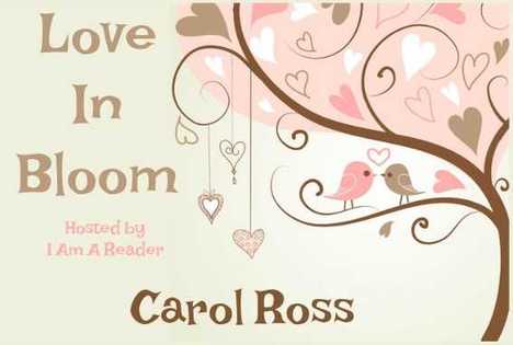 Love in Bloom - Carol Ross