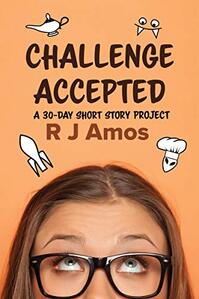 Challenge Accepted ​by R J Amos