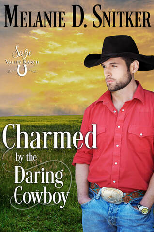 NEW RELEASE: Charmed by the Daring Cowboy by Melanie D. Snitker