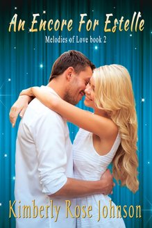 An Encore for Estelle by Kimberly Rose Johnson