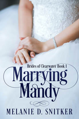 New Release: Marrying Mandy by Melanie D. Snitker