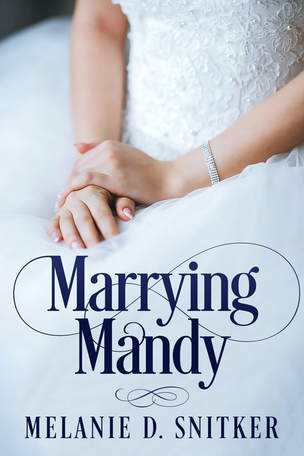 Final Days to Nominate Marrying Mandy by Melanie D. Snitker