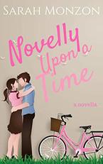 Novelly Upon a Time by Sarah Monzon