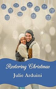 Restoring Christmas by Julie Arduini