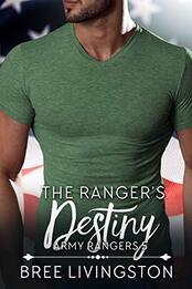 The Ranger's Destiny ​by Bree Livingston