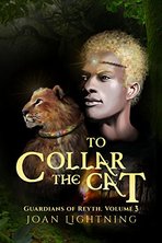To Collar the Cat by Joan Lightning