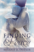 Finding Peace by Melanie D. Snitker is available for pre-order at http://www.amazon.com/dp/B00R8KKV86