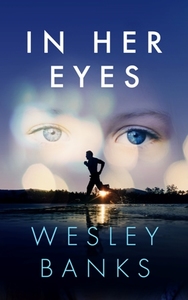 In Her Eyes by Wesley Banks