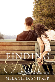 Finding Faith (Love's Compass: Book 4) by Melanie D. Snitker