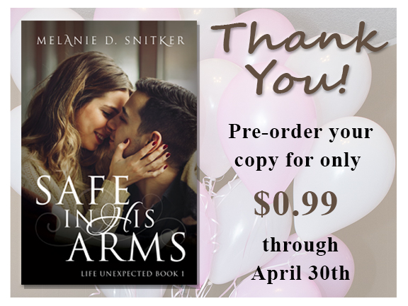 Safe In His Arms by Melanie D. Snitker - Pre-order for $0.99