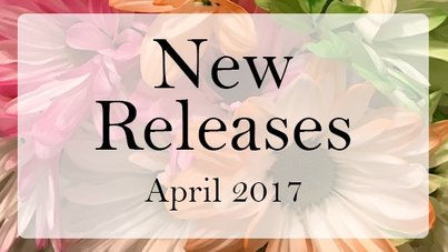 New Releases - April 2017 - Melanie D. Snitker