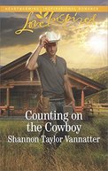 Counting on the Cowboy by  Shannon Taylor Vannatter