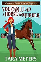 You Can Lead a Horse to Murder by Tara Meyers