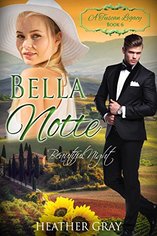 Bella Notte: Beautiful Night by Heather Gray