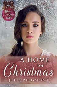 A Home for Christmas ​by Julia Ridgmont