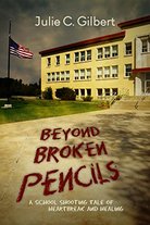 Beyond Broken Pencils by Julie C. Gilbert