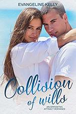Collision of Wills by Evangeline Kelly