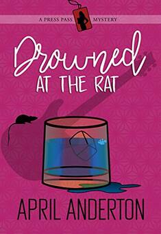 Drowned at the Rat by April Anderton