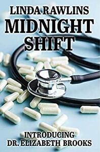 Midnight Shift ​by Linda Rawlins