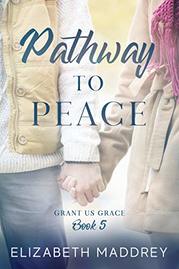Pathway to Peace by Elizabeth Maddrey