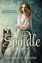 Spindle by Kimberly A. Rogers