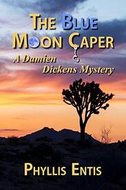 The Blue Moon Caper ​By Phyllis Entis