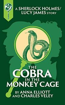 The Cobra in the Monkey Cage ​by Anna Elliott and Charles Veley