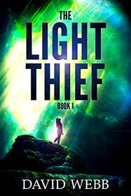 The Light Thief ​by David Webb