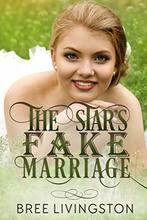 The Star's Fake Marriage by Bree Livingston