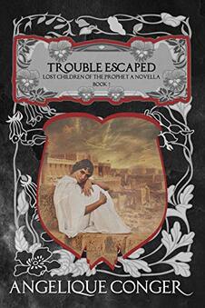 Troubled Escape ​by Angelique Conger